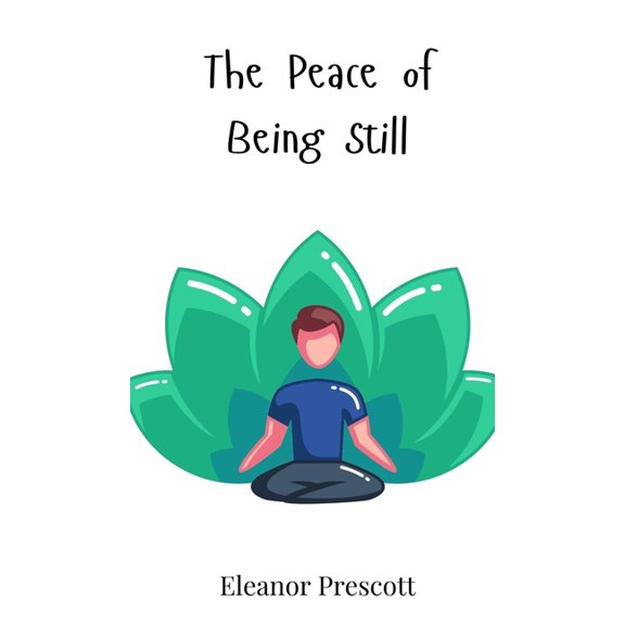 The Peace of Being Still, (Hardcover)