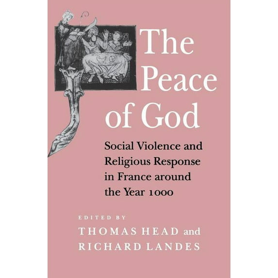 The Peace of God: The Politics of Nostalgia in the Age of Walpole, (Hardcover)