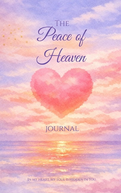 The Peace of Heaven Journal: Heart Edition, (Hardcover)