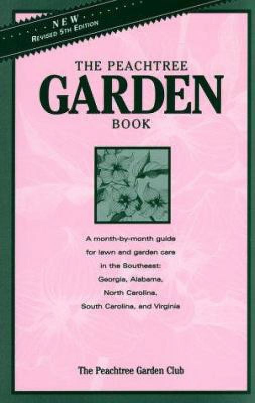 Pre-Owned The Peachtree Garden Book (Paperback) 1561451444 9781561451449