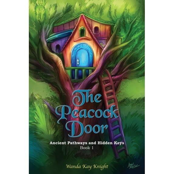 The Peacock Door: Ancient Pathways and Hidden Keys A Peacock Door Tale Paperback 1643165992 9781643165998 Wanda Kay Knight