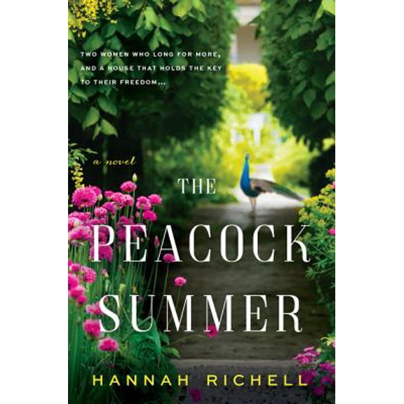 Pre-Owned The Peacock Summer (Paperback) 0062899341 9780062899347