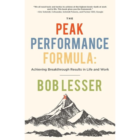 The Peak Performance Formula: Achieving Breakthrough Results in Life and Work, (Paperback)