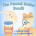 thumbnail image 1 of The Peanut Butter Bandit, (Paperback), 1 of 1