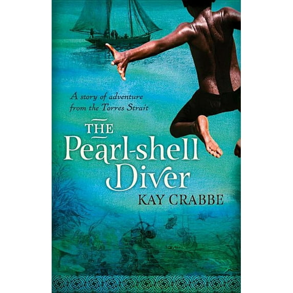 The Pearl-shell Diver : A Story of Adventure from the Torres Strait (Paperback)