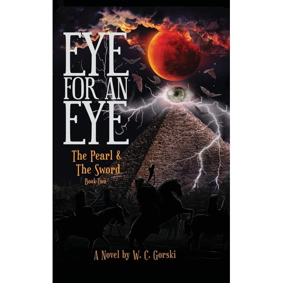 The Pearl & the Sword EYE for an EYE: The Pearl & The Sword Book-Two, Book 2, (Hardcover)