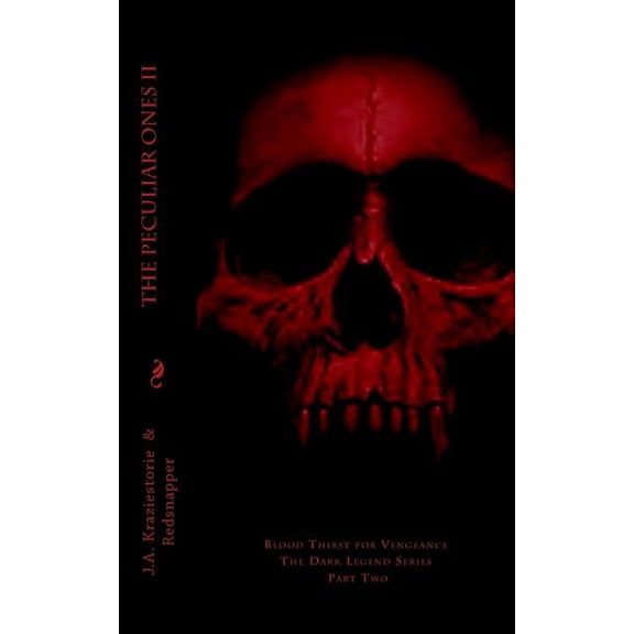 The Peculiar Ones: Dark Legend: The Peculiar Ones II (Paperback)