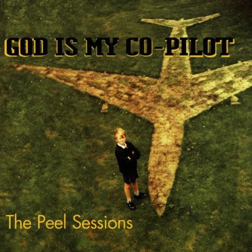 God Is My Co-pilot - The Peel Sessions [CD]