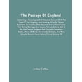 thumbnail image 1 of The Peerage Of England: Containing A Genealogical And Historical Account Of All The Peers Of That Kingdom, Now Existing,, (Paperback), 1 of 1