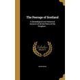 thumbnail image 1 of The Peerage of Scotland : A Genealogical and Historical Account of All the Peers of the Kingdom .. (Hardcover), 1 of 1