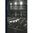 thumbnail image 1 of The Penal Code of California: Enacted in 1872, As Amended in 1885 / Annotated by Robert Desty, (Paperback), 1 of 1