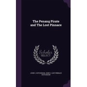 The Penang Pirate and The Lost Pinnace Hardcover