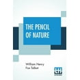 thumbnail image 1 of The Pencil Of Nature, (Paperback), 1 of 1