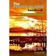 The Pender Islands Handbook 10th Anniversary Edition - Paperback
