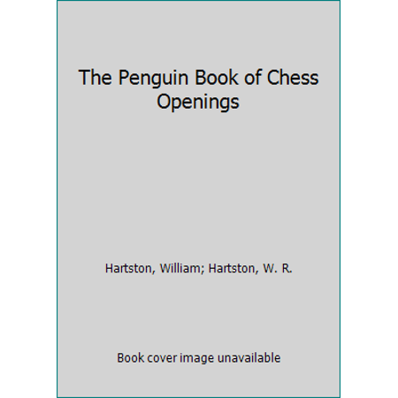 Pre-Owned The Penguin Book of Chess Openings (Paperback) 0140463127 9780140463125