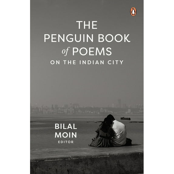 The Penguin Book of Poems on the Indian City, (Hardcover)