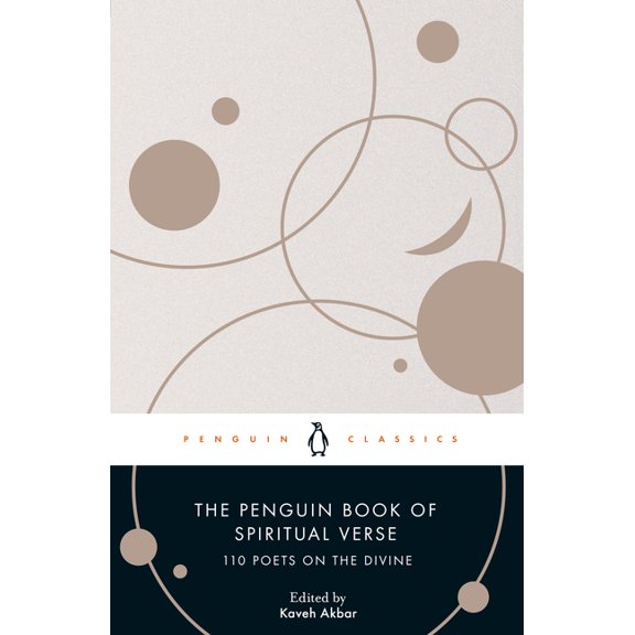 The Penguin Book of Spiritual Verse: 110 Poets on the Divine, (Paperback)