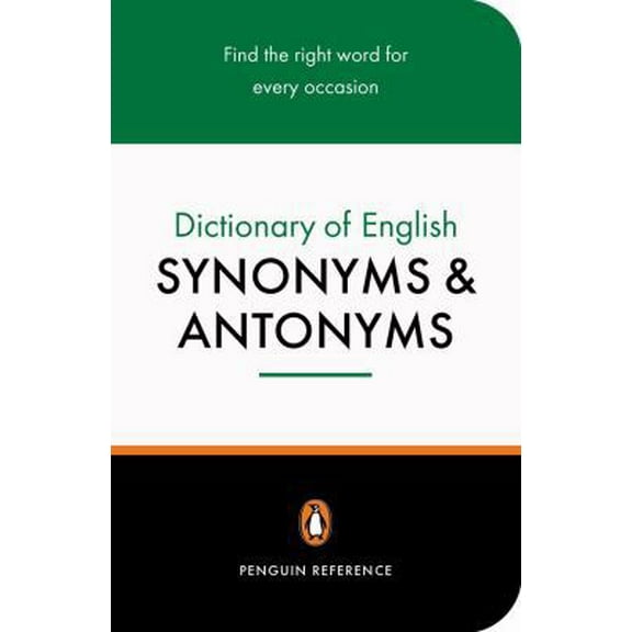 Pre-Owned Dictionary of English Synonyms and Antonyms, The Penguin: Revised Edition (Reference) (Paperback) 0140511687 9780140511680