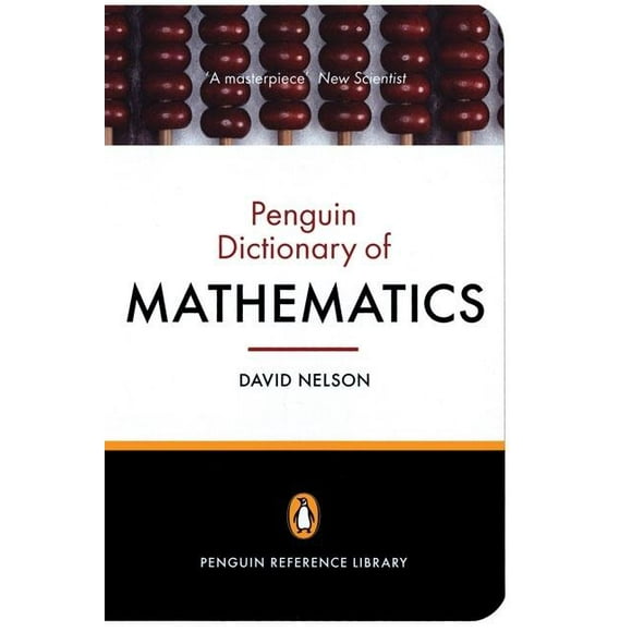 The Penguin Dictionary of Mathematics: Fourth Edition