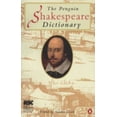 thumbnail image 1 of Pre-Owned The Penguin Shakespeare Dictionary (Paperback) 014051421X 9780140514216, 1 of 1