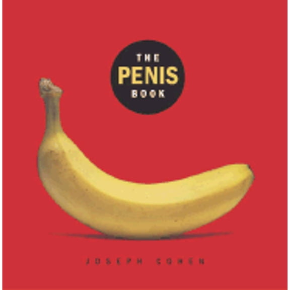 Pre-Owned The Penis Book (Hardcover) 0767917537 9780767917537