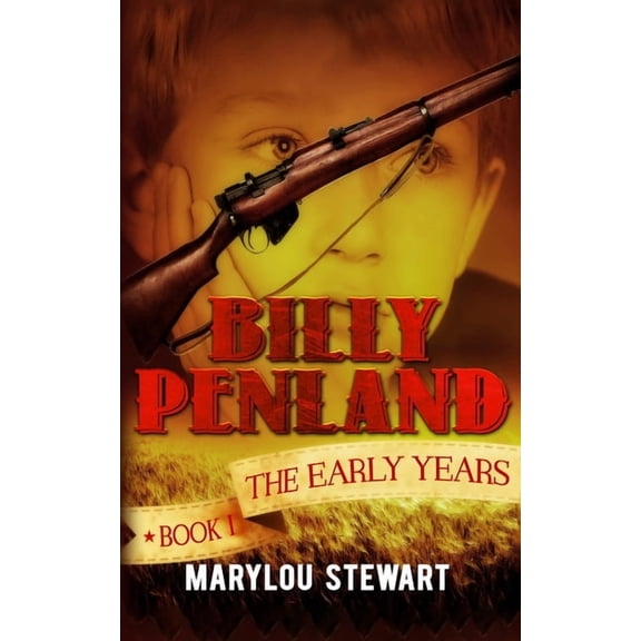 The Penland The Early Years: Billy Penland Book 1, Book 1, (Paperback)