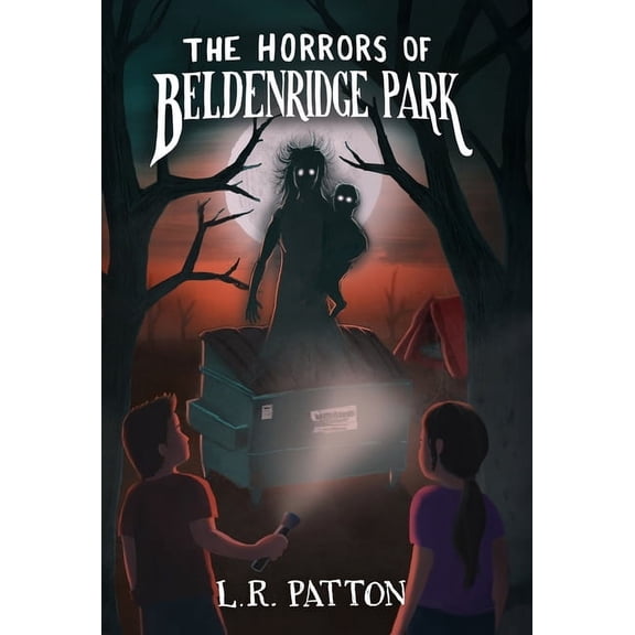 The Penn Files The Horrors of Beldenridge Park, Book 4, (Hardcover)