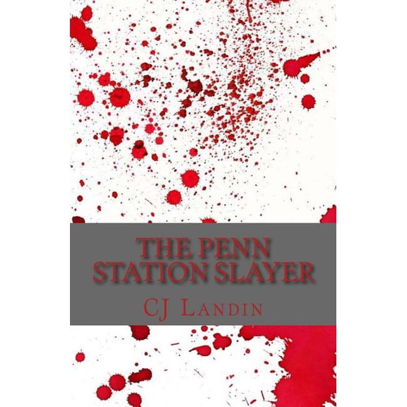 The Penn Station Slayer