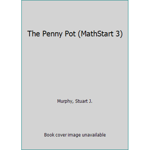Pre-Owned The Penny Pot (MathStart 3) (Paperback) 0064467171