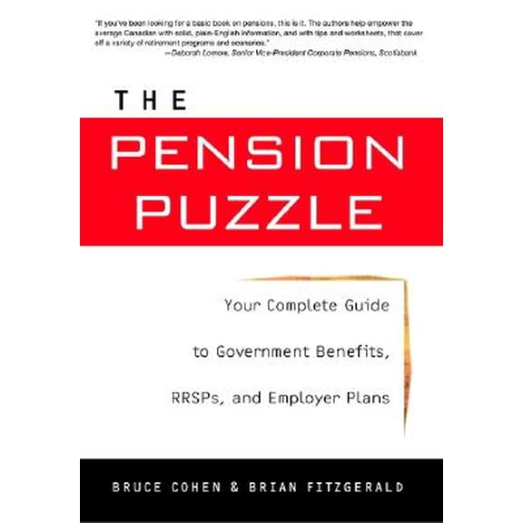 Pre-Owned The Pension Puzzle : Your Complete Guide to Government Benefits, RRSPs and Employer Plans (Paperback)