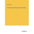 thumbnail image 1 of The Penssylvania Pilgrim and Other Poems, (Paperback), 1 of 1