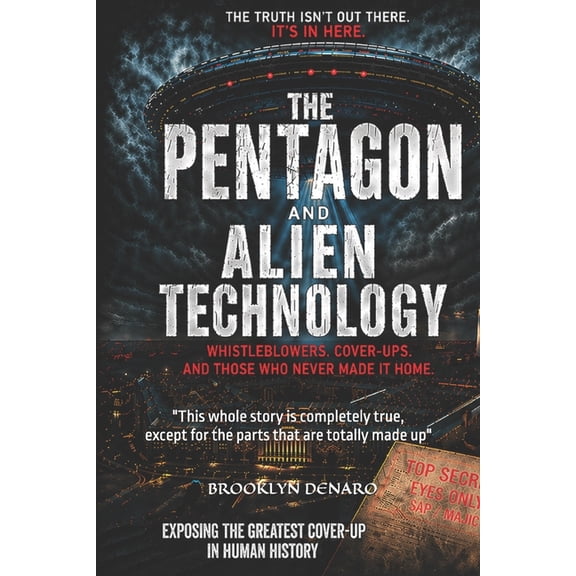 The Pentagon and Alien Technology, (Paperback)