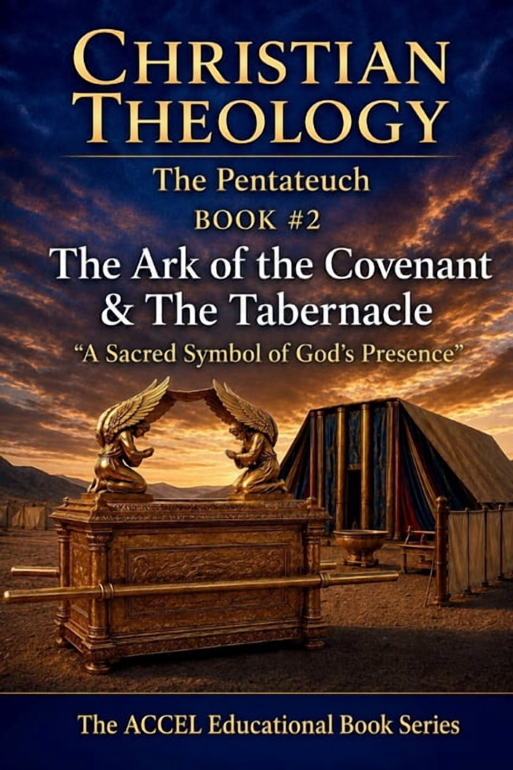 The Pentateuch Book #2 - The Ark of the Covenant & The Tabernacle, (Paperback)
