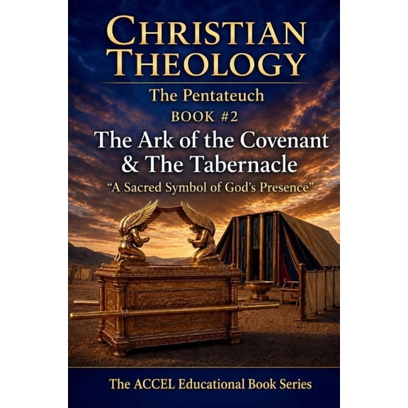 The Pentateuch Book #2 - The Ark of the Covenant & The Tabernacle, (Paperback)