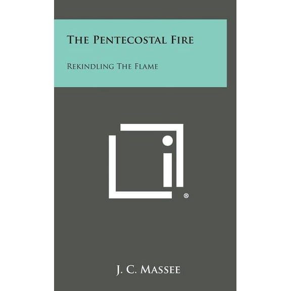 The Pentecostal Fire (Hardcover)