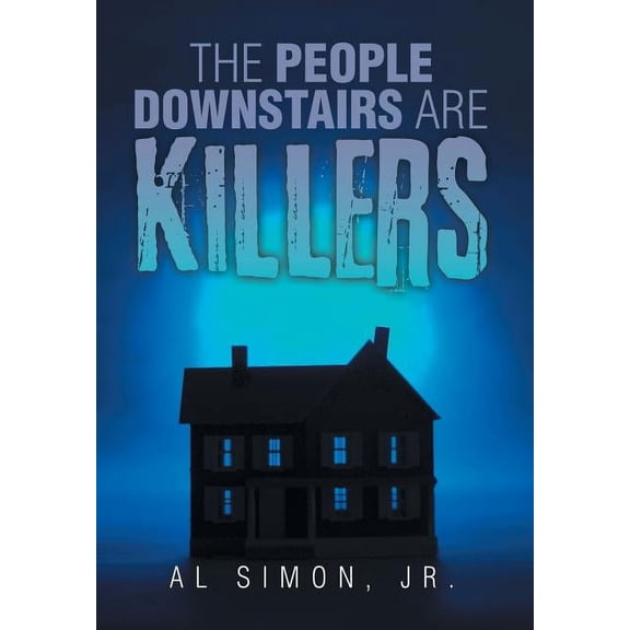 The People Downstairs are Killers