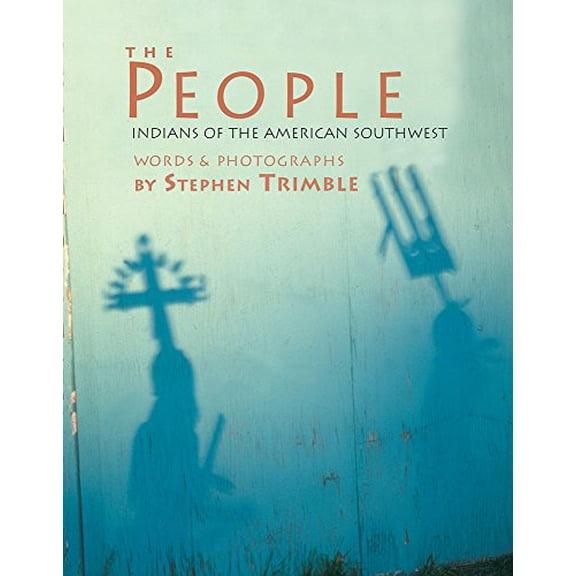 Pre-Owned The People: Indians of the American Southwest (Paperback) 0933452373 9780933452374