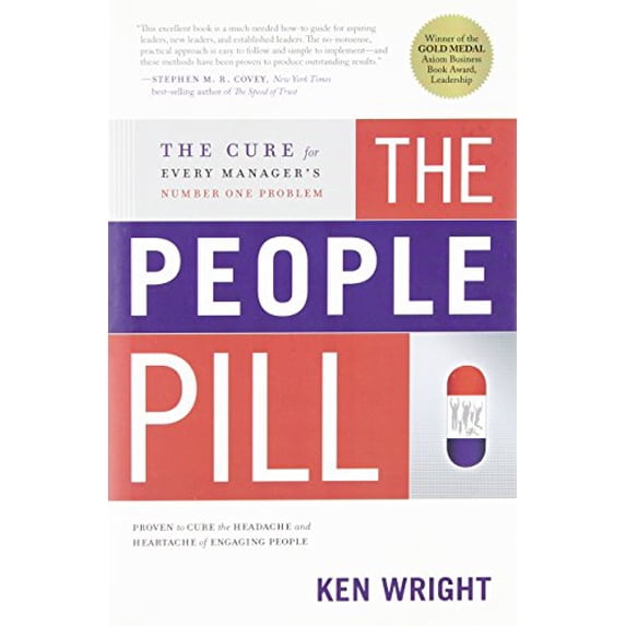 Pre-Owned The People Pill: The Cure for Every Manager's Number One Problem (Hardcover) 0981879403 9780981879406
