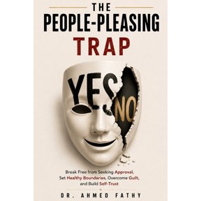 Mind Mastery The People-Pleasing Trap: Break Free from Seeking Approval, Set Healthy Boundaries, Overcome Guilt, and Build Self-Trust, (Paperback)
