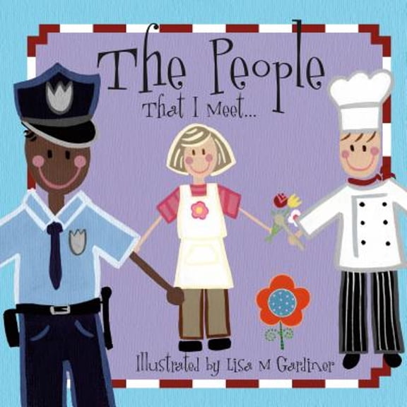 The People That I Meet... (See and Learn), Lisa M. Gardiner