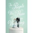 thumbnail image 1 of The People We Hate at the Wedding (Hardcover), 1 of 1