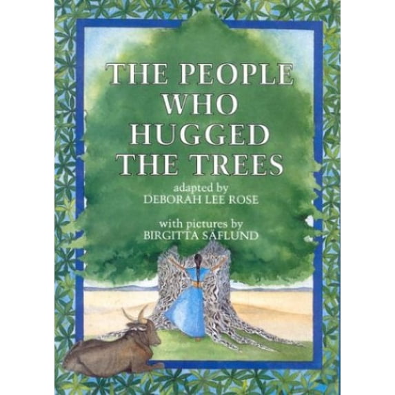 Pre-Owned The People Who Hugged the Trees: An Environmental Folk Tale Hardcover Deborah L. Rose
