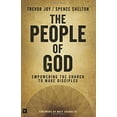 thumbnail image 1 of Pre-Owned The People of God: Empowering the Church to Make Disciples (Paperback) 1433683709 9781433683701, 1 of 1