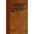 thumbnail image 1 of The People of Palestine - An Enlarged Edition of 'The Peasantry of Palestine, Life, Manners and Customs of the Village (Paperback), 1 of 1