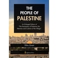 thumbnail image 1 of The People of Palestine: An Enlarged Edition of "The Peasantary of Palestine Life, Manners and Customs of the Villa, (Paperback), 1 of 1