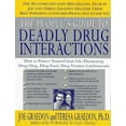 thumbnail image 1 of Pre-Owned The People's Guide to Deadly Drug Interactions: How to Protect Yourself from Life-Threatening Drug-Drug, Drug-Food, Drug-Vitamin Combinations (Hardcover) 0312132433 9780312132439, 1 of 1