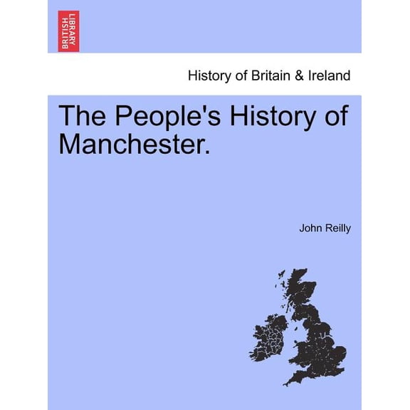 The People's History of Manchester., (Paperback)