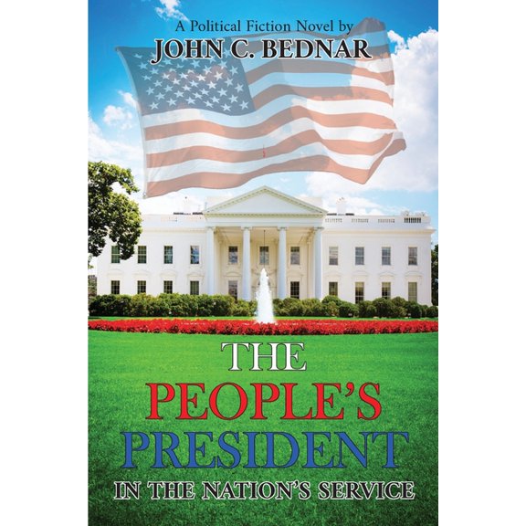 The People's President: In the Nation's Service, (Paperback)