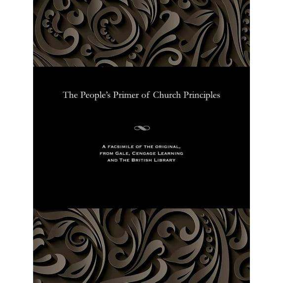 The People's Primer of Church Principles, (Paperback)