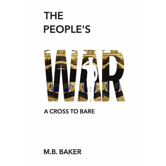 The People's War: A Cross To Bare, (Paperback)